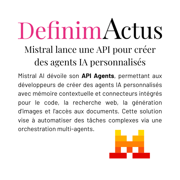 Mistral AI API Agents connecteurs IA code Python recherche web génération images orchestration MCP